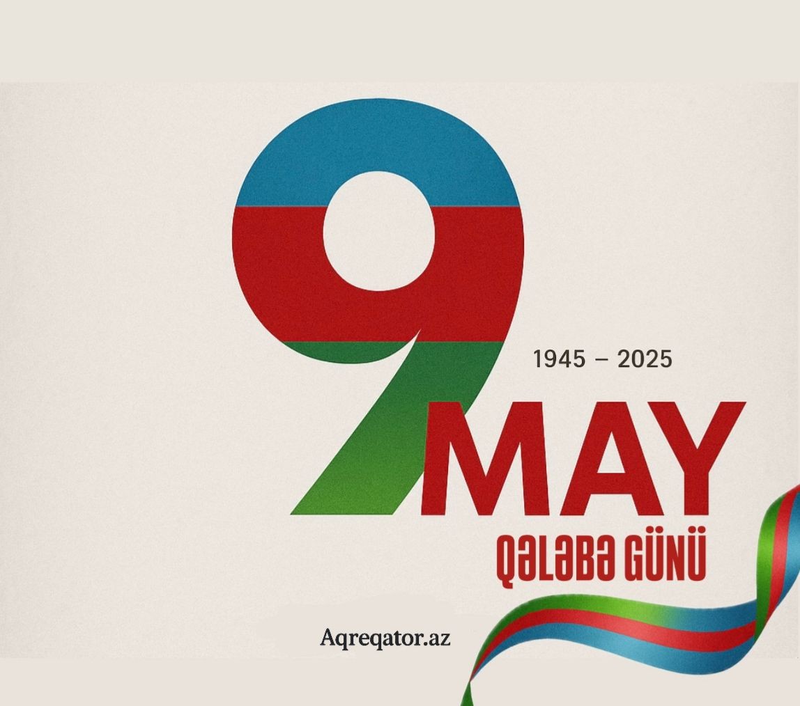 9 May - Qələbə Günü
