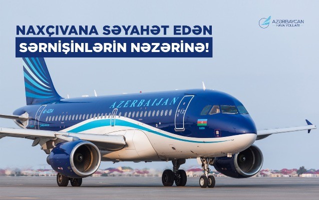 AZAL-dan Naxçıvana bilet almaq istəyənlərə tövsiyə