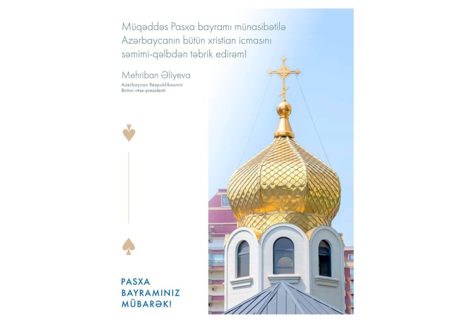 First Vice-President Mehriban Aliyeva shared post on occasion of Holy Easter