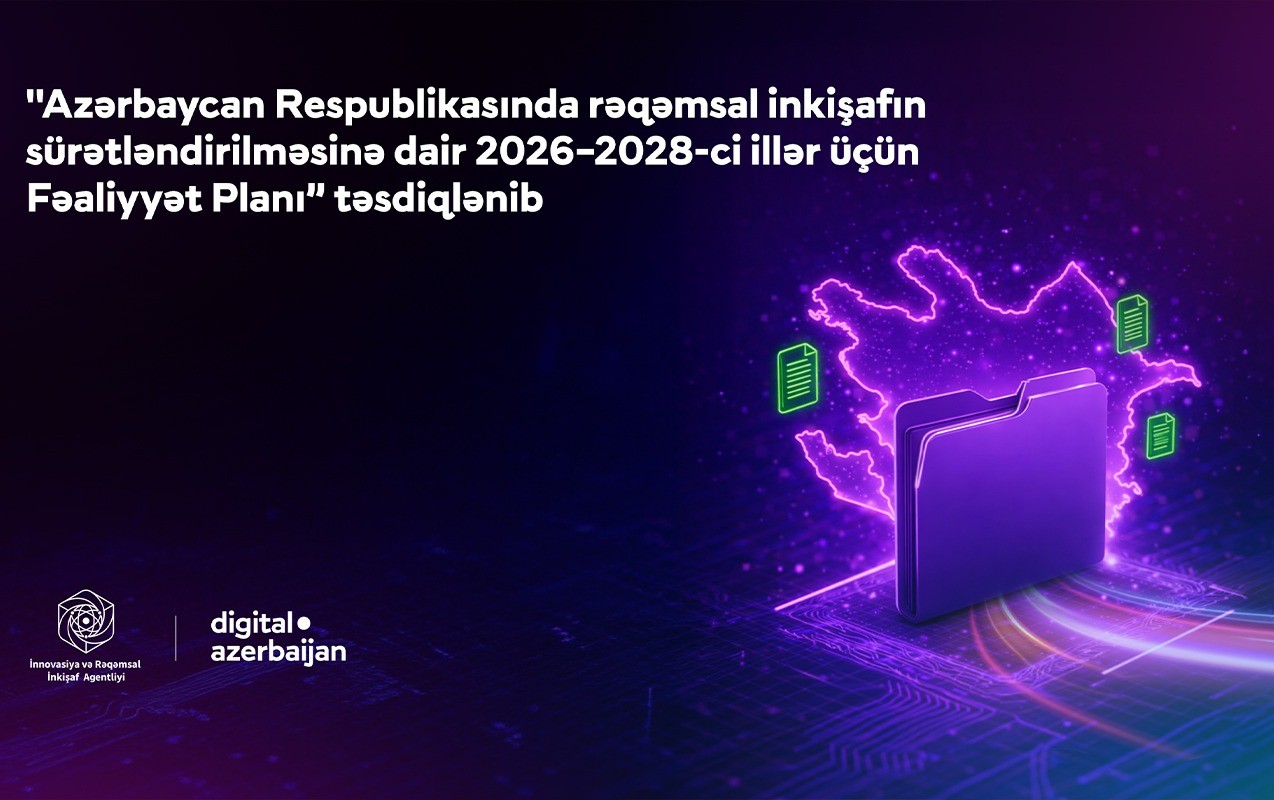 Rəqəmsal inkişafla bağlı Fəaliyyət Planında nələr gözlənilir?
