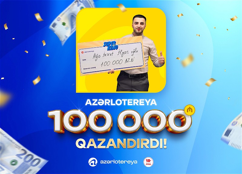 В Исмаиллы выиграли 100 000 манатов в лотерее - ФОТО - ВИДЕО
