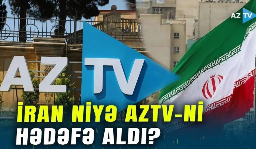 AzTV İranın bu hücumlarına cavab verəcək -