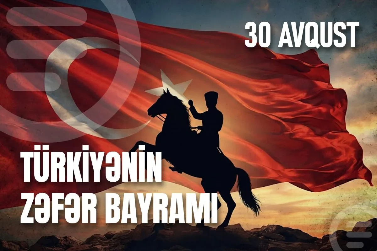 Bu gün Türkiyədə Zəfər bayramı qeyd edilir