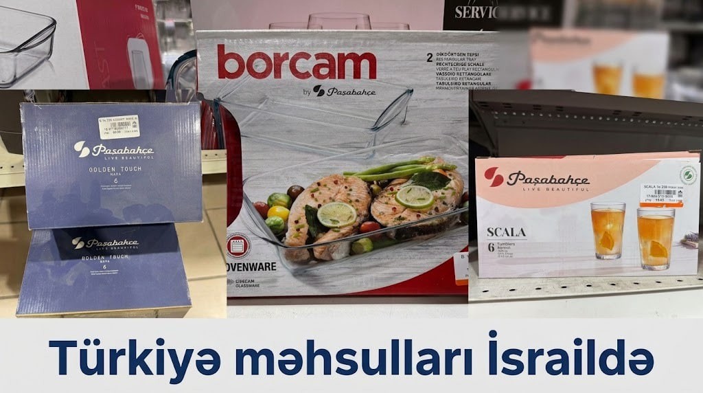 Türkiyə və İsrail arasında 9,5 milyardlıq TİCARƏT DÖVRİYƏSİ –