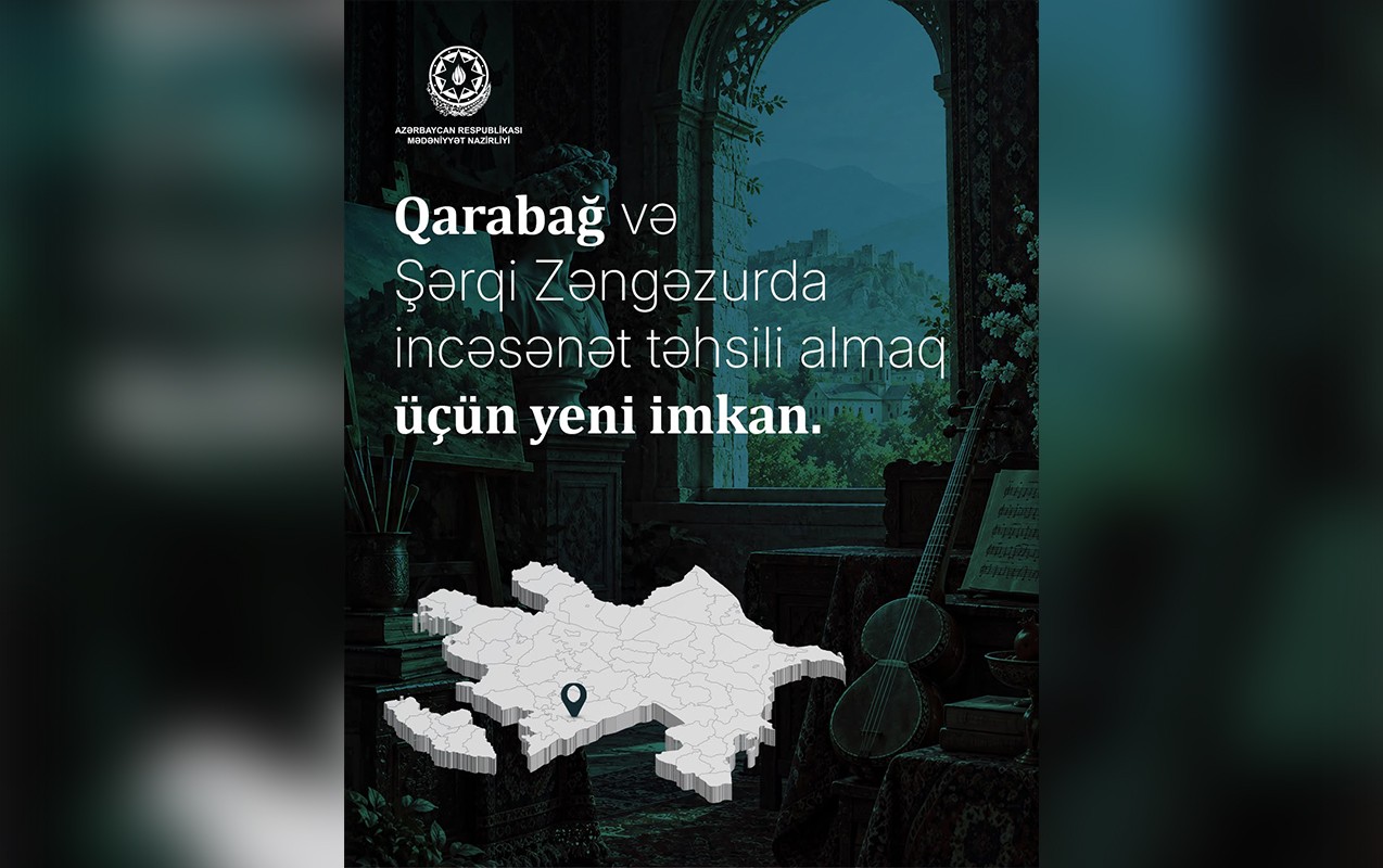 Qarabağ və Şərqi Zəngəzurda incəsənət təhsili almaq istəyənlər üçün yeni imkan