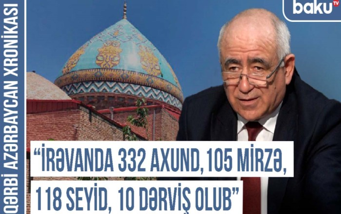 Professor: “İrəvan quberniyasında ilk qəza məktəbi 1832-ci ildə açılıb” -
