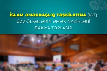 Ministers of Labour from OIC member states set to convene in Azerbaijan's Baku