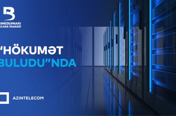 Bulvar İdarəsi İT sistemlərini “Hökumət buludu”na köçürdü
