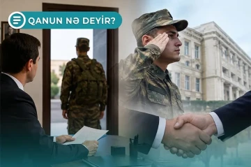 Azərbaycanda hərbi xidmətə yollanan bəzi şəxslərə müavinət veriləcək - Qanun nə deyir?