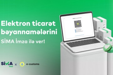 Gömrük bağlamalarını bəyan etməyin ən rahat yolu: "SİMA İmza"