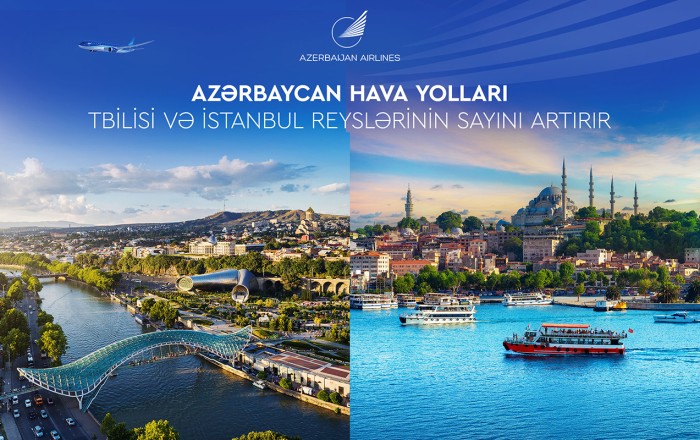 İstanbul və Tbilisiyə uçuş proqramı genişləndirildi