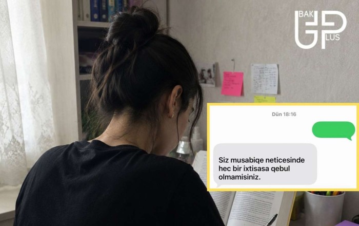 610 bal topladı, universitetə qəbul olmadı