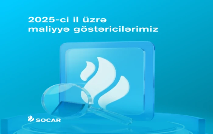 2025-ci ildə SOCAR-ın gəlirləri 86,3 milyard manat təşkil edib