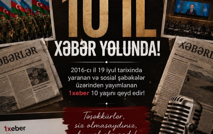 “1xeber” – 10 illik etimad, operativlik və ictimai məsuliyyət yolu